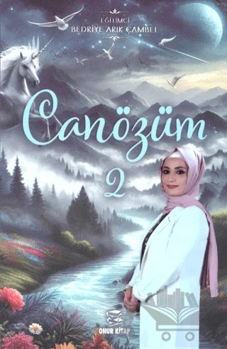 Can Özüm 2 – Bedriye Arık Çambel – Onur Kitap kitap kapağı
