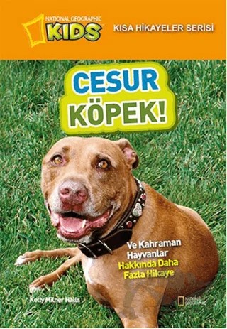 Cesur Köpek – Kelly Milner Halls – Beta Kids kitap kapağı