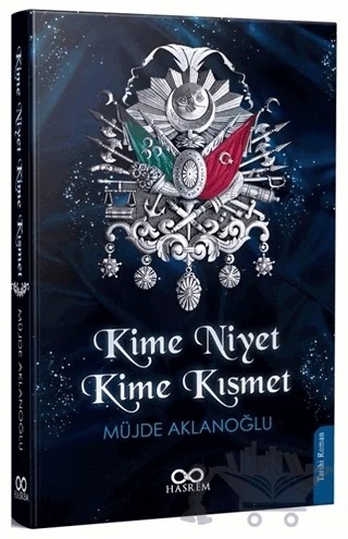 Kime Niyet Kime Kısmet – Müjde Aklanoğlu – Hasrem Yayınları kitap kapağı