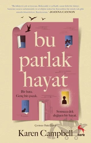 Bu Parlak Hayat – Karen Campbell – Nora Kitap kitap kapağı