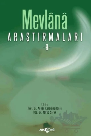 Mevlana Araştırmaları 9 – Kolektif – Akçağ Yayınları kitap kapağı