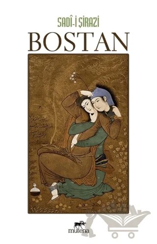 Bostan – Şeyh Sadii Şirazi – Mutena Yayınları kitap kapağı