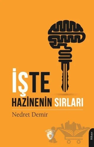 İşte Hazinenin Sırları – Nedret Demir – Dorlion Yayınları kitap kapağı