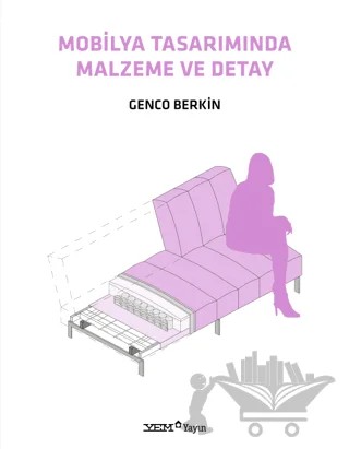 Mobilya Tasarımında Malzeme ve Detay – Genco Berkin – YEM Yayın kitap kapağı