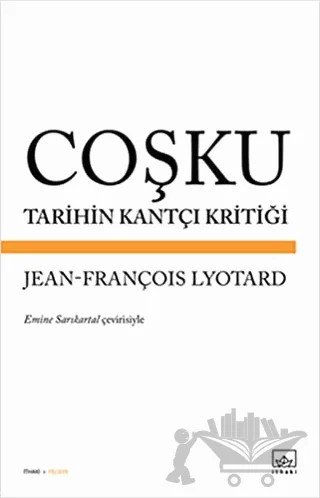 Coşku Tarihin Kantçı Kritiği – Kolektif – İthaki Yayınları kitap kapağı