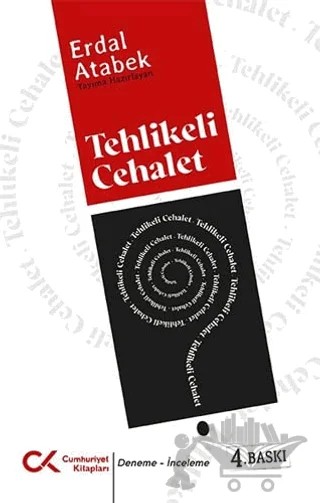 Tehlikeli Cehalet – Erdal Atabek – Cumhuriyet Kitapları kitap kapağı