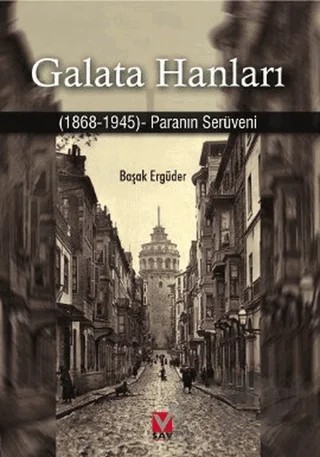 Galata Hanları – Başak Ergüder – Sosyal Araştırmalar Vakfı kitap kapağı
