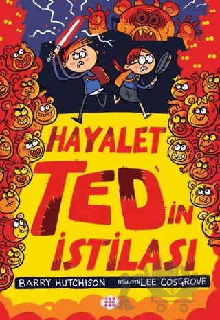 Hayalet Ted’in İstilası – Barry Hutchison – Dokuz Çocuk kitap kapağı