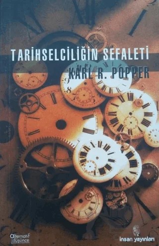 Tarihselciliğin Sefaleti – Karl R. Popper – İnsan Yayınları kitap kapağı