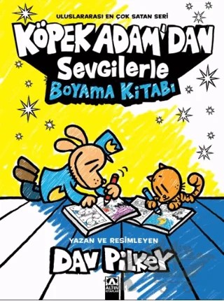 Köpek Adam’dan Sevgilerle Boyama Kitabı – Dav Pilkey – Altın Kitaplar kitap kapağı