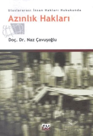 Azınlık Hakları – Naz Çavuşoğlu – Su Yayınevi kitap kapağı