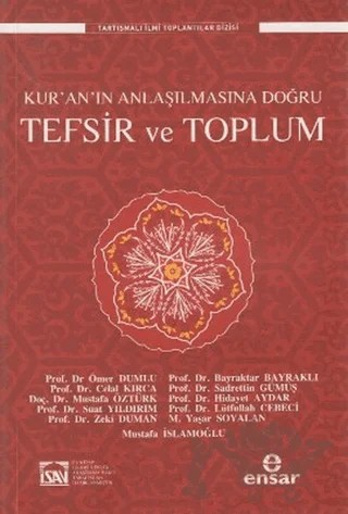 Kur’an’ın Anlaşılmasına Doğru Tefsir ve Toplum – Kolektif – Ensar Neşriyat kitap kapağı