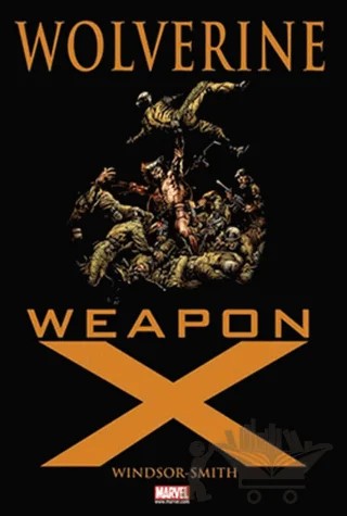 Wolverine - Weapon X – Barry Windsor-Smith – Gerekli Şeyler Yayıncılık kitap kapağı