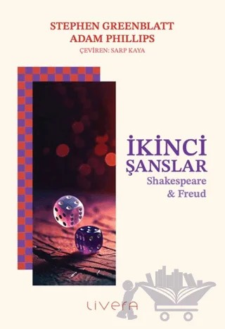 İkinci Şanslar – Stephen Greenblatt, Adam Phillips – Livera Yayınevi kitap kapağı