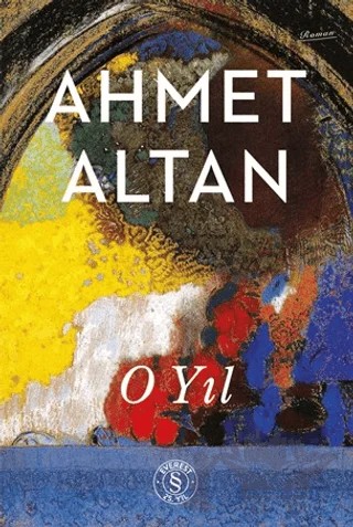 O Yıl – Ahmet Altan – Everest Yayınları kitap kapağı