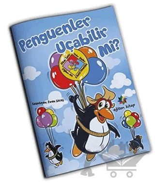 Penguenler Uçabilir Mi? – Çiğdem Atlı, F. Betül Yılmaztürk, Nihan Temiz, Yeter Kaplan – Eğiten Kitap kitap kapağı
