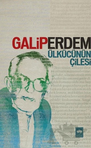 Ülkücünün Çilesi – Galip Erdem – Ötüken Neşriyat kitap kapağı