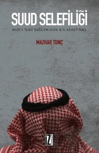 Suud Selefiliği – Mazhar Tunç – İz Yayıncılık kitap kapağı