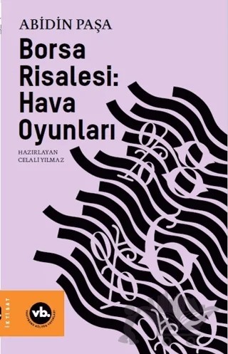 Borsa Risalesi: Hava Oyunları – Abidin Paşa – Vakıfbank Kültür Yayınları kitap kapağı