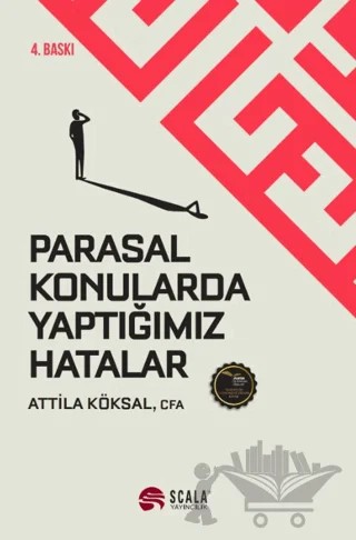 Parasal Konularda Yaptığımız Hatalar – Attila Köksal – Scala Yayıncılık kitap kapağı