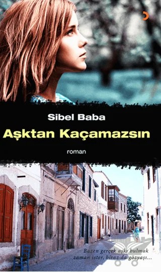 Aşktan Kaçamazsın – Sibel Baba – Cinius Yayınları kitap kapağı