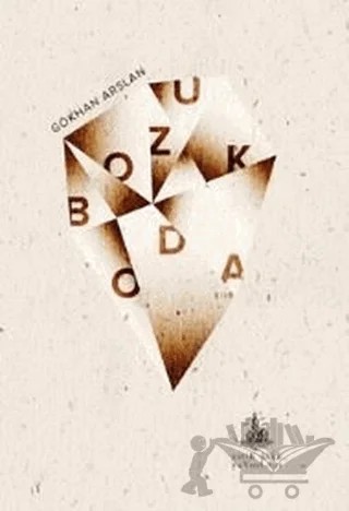 Bozuk Oda – Gökhan Arslan – Yitik Ülke Yayınları kitap kapağı