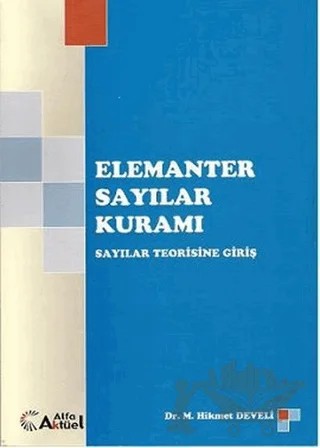 Elemanter Sayılar Kuramı – M. Hikmet Develi – Alfa Aktüel Yayınları kitap kapağı