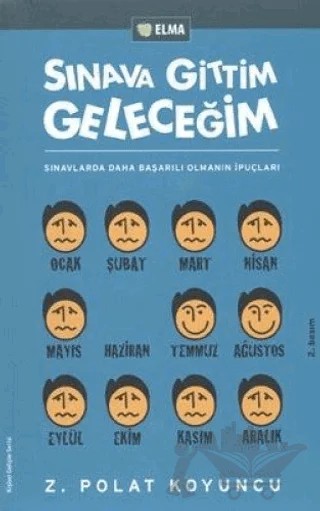 Sınava Gittim Geleceğim – Z. Polat Koyuncu – ELMA Yayınevi kitap kapağı
