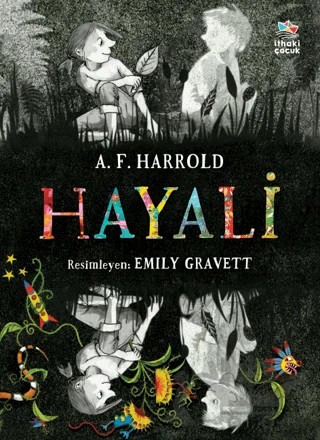 Hayali – A. F. Harrold – İthaki Çocuk Yayınları kitap kapağı