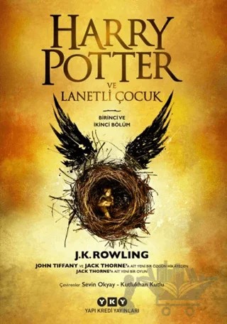 Harry Potter ve Lanetli Çocuk - Birinci ve İkinci Bölüm – Jack Thorne, J. K. Rowling, John Tiffany – Yapı Kredi Yayınları kitap kapağı