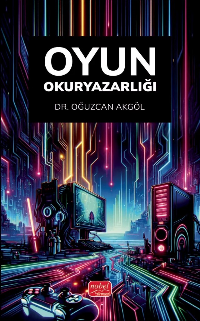 Oyun Okuryazarlığı – Oğuzcan Akgöl – Nobel Bilimsel Eserler kitap kapağı