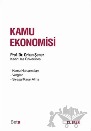 Kamu Ekonomisi – Orhan Şener – Beta Yayınevi kitap kapağı