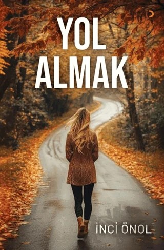 Yol Almak – İnci Önol – Cinius Yayınları kitap kapağı