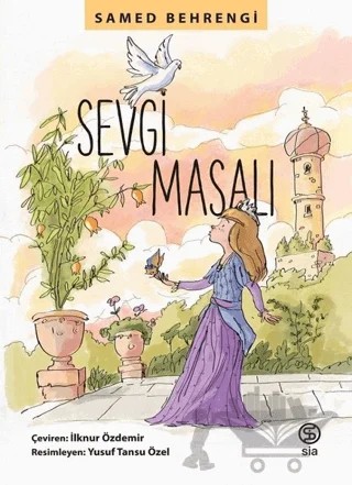 Sevgi Masalı – Samed Behrengi – Sia Kitap kitap kapağı