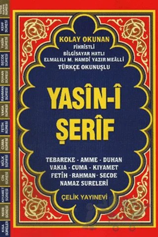 Yasin-i Şerif - Orta Boy, Fihristli  (Bilgisayar Hatlı, Elmalılı M. Hamdi Yazır Mealli - Türkçe Okunuşlu) – Elmalılı Muhammed Hamdi Yazır – Çelik Yayınevi kitap kapağı