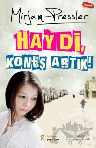 Haydi Konuş Artık! – Mirjam Pressler – Kelime Yayınları kitap kapağı