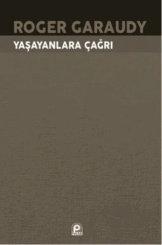 Yaşayanlara Çağrı – Roger Garaudy – Pınar Yayınları kitap kapağı