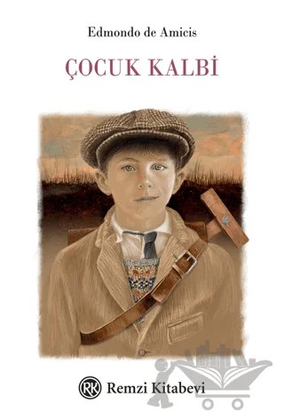Çocuk Kalbi – Edmondo De Amıcıs – Remzi Kitabevi kitap kapağı
