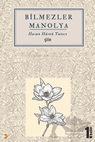 Bilmezler Manolya – Hasan Hüsnü Yazıcı – Cinius Yayınları kitap kapağı