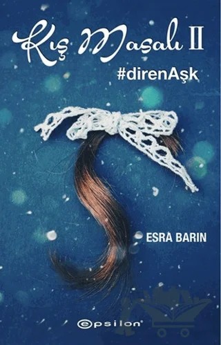 Kış Masalı 2 – Esra Barın – Epsilon Yayınevi kitap kapağı
