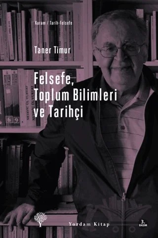 Felsefe, Toplum Bilimleri ve Tarihçi – Taner Timur – Yordam Kitap kitap kapağı