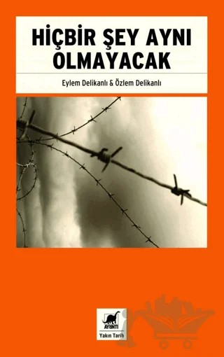 Hiçbir Şey Aynı Olmayacak – Eylem Delikanlı, Özlem Delikanlı – Ayrıntı Yayınları kitap kapağı