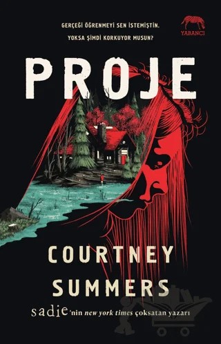 Proje – Courtney Summers – Yabancı Yayınları kitap kapağı
