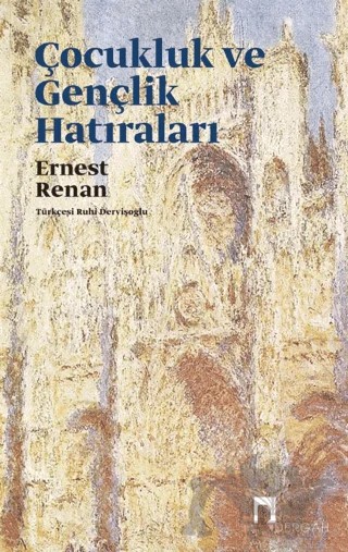 Çocukluk Ve Gençlik Hatıraları – Ernest Renan – Dergah Yayınları kitap kapağı
