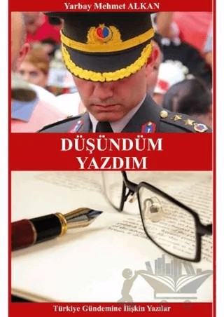 Düşündüm Yazdım – Mehmet Alkan – Yarbay Yayınları kitap kapağı