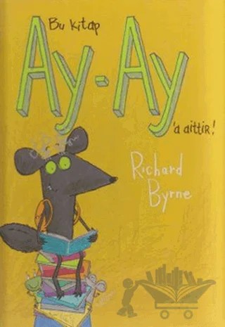 Bu Kitap Ay-Ay’a Aittir! – Richard Byrne – Formül Yayınları kitap kapağı