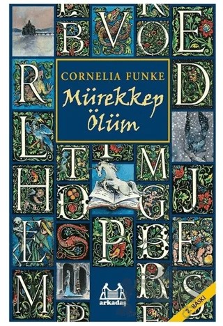 Mürekkep Ölüm – Cornelia Funke – Arkadaş Yayınları kitap kapağı