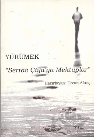 Yürümek - Sertav Çiya’ya Mektuplar – Kolektif – Vate Yayınevi kitap kapağı