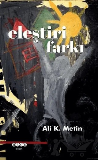 Eleştiri Farkı – Ali K. Metin – Hece Yayınları kitap kapağı