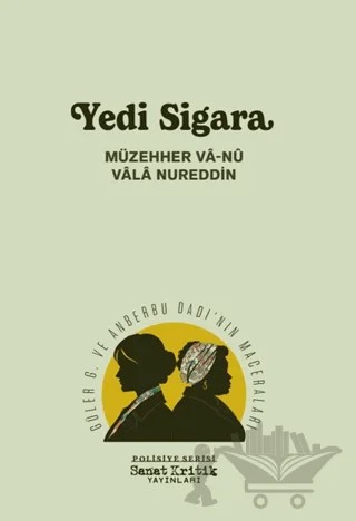 Yedi Sigara – Müzehher Vâ-Nû, Vâlâ Nureddin – Sanat Kritik Yayınları kitap kapağı